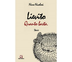 Lievito quanto basta	 di Nino Nicolosi,  Algra Editore