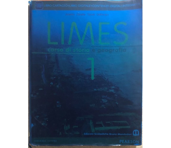 Limes 1+2. Corso di storia e geografia, Zanette, Tincati, Dell’Acqua,  2014 - ER