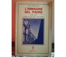 L’immagine del padre (poema minimo)di Michele Protospathario,1982,Del Grillo:F 