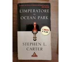 L'imperatore di Ocean Park - S.L. Carter - Mondadori - 2003 - AR