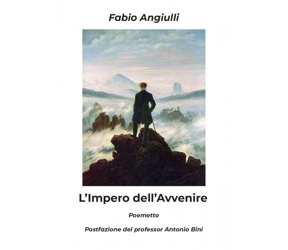 L’impero dell’avvenire di Fabio Angiulli,  2019,  Youcanprint