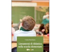 Lineamenti di didattica nella scuola elementare, Cinzia Randazzo,  2012, Youcanp