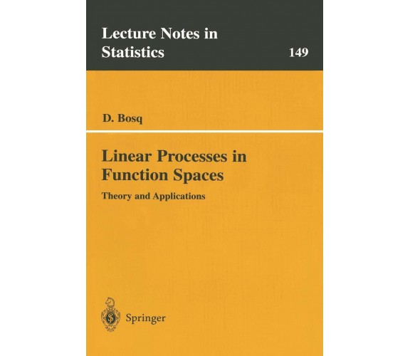 Linear Processes in Function Spaces - Denis Bosq - Springer, 2013 