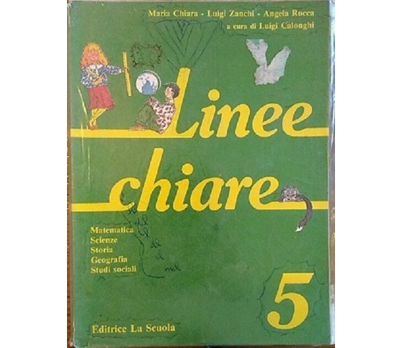 Linee chiare, 5 Maria Chiara - Luigi Zanchi - Angela Rocca,  1990,  Ed La Scuola