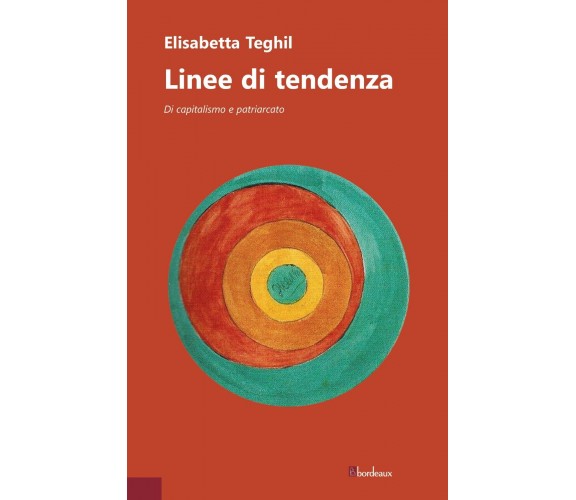 Linee di tendenza di Teghil Elisabetta,  2021,  Bordeaux