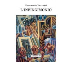 L’infingimonio di Emanuele Verzotti,  2020,  Tabula Fati