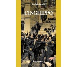 L’inghippo di Carlo Alianello, 2022, Solfanelli