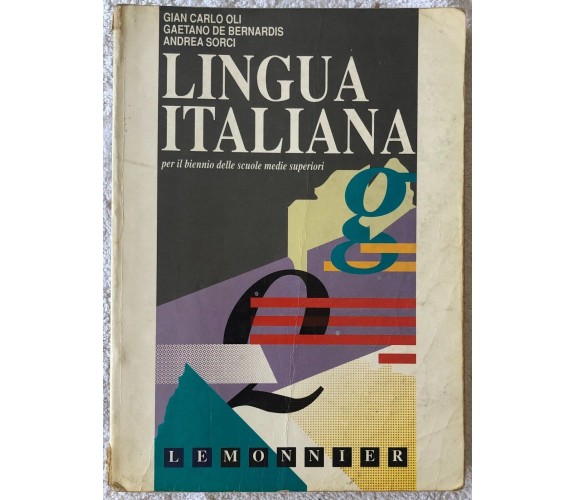 Lingua italiana. Grammatica. Per il biennio delle Scuole superiori di Giancarlo 