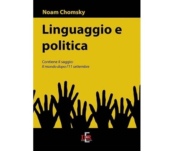 Linguaggio e politica di Noam Chomsky, 2014, Di Renzo Editore