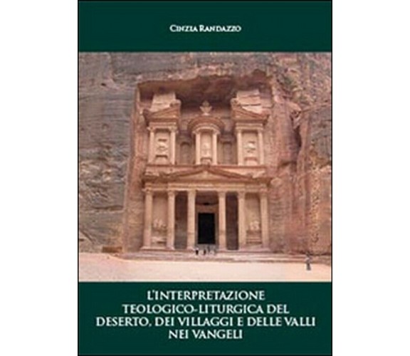 L’interpretazione teologico-liturgica del deserto - Randazzo