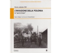 L’invasione della Polonia	- Steven J. Zaloga,  2009,  Osprey Publishing