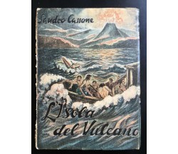 L’isola del Vulcano	- Sandro Cassone,  1947,  Sinite Parvulos - P