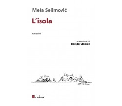 L’isola di Mesa Selimovic, 2016-02, Bordeaux