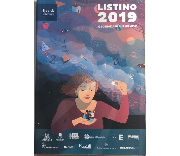 Listino 2019 Secondaria II Grado di Aa.vv., 2019, Rizzoli Education