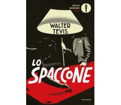 Lo spaccone - Walter Tevis - Mondadori, 2022