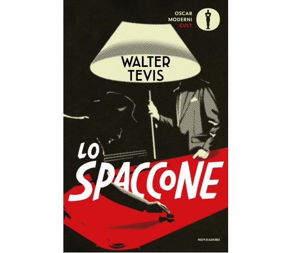 Lo spaccone - Walter Tevis - Mondadori, 2022