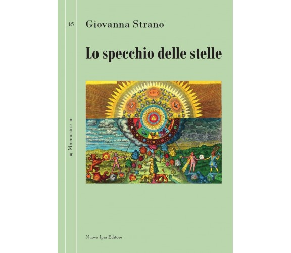 Lo specchio delle stelle di Giovanna Strano,  2021,  Strige Edizioni