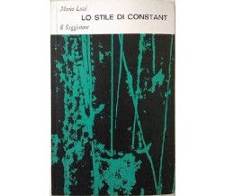 Lo stile di Constant	- Mario Luzi,  1962,  Il Saggiatore , 1° edizione