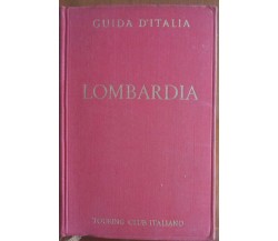 Lombardia - Guida d’Italia - Touring club italiano,1954 - A