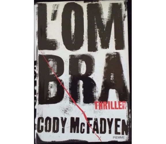 	 L’ombra - Cody Mcfadyen,  2006,  Piemme 