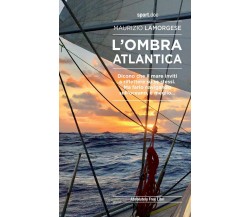 L'ombra atlantica - Maurizio Lamorgese - Absolutely Free, 2020