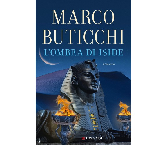 L'ombra di Iside - Marco Buticchi - Longanesi, 2020