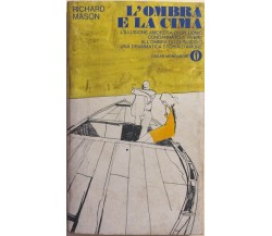 L'ombra e la cima di Richard Mason, 1971, Mondadori