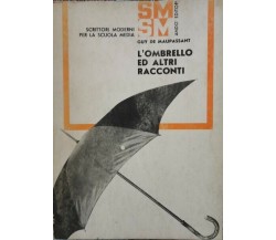 L’ombrello e altri racconti  di Guy De Maupassant,  1968,  Sm Andò Editori - ER