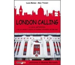 London calling - Luca Manes, Max Troiani - Bradipolibri, 2011