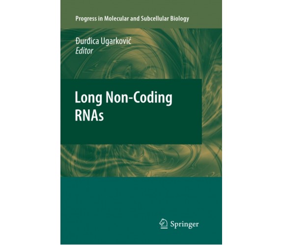 Long Non-Coding RNAs: 51 - Durdica Ugarkovic - Springer, 2013