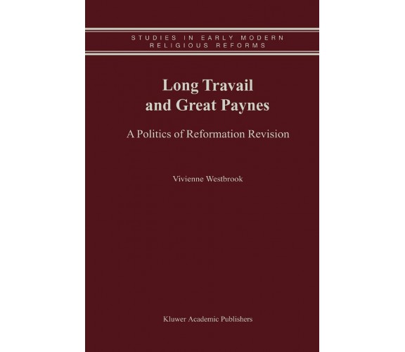 Long Travail and Great Paynes - Vivienne Westbrook - Springer, 2013