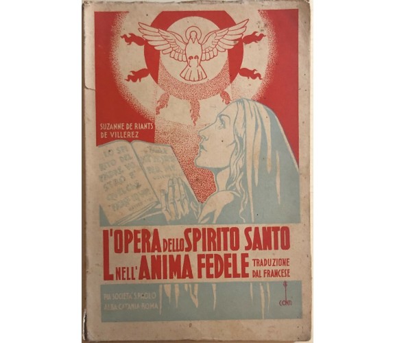 L’opera dello Spirito Santo nell’anima fedele di Suzanne De Riants De Villerez, 