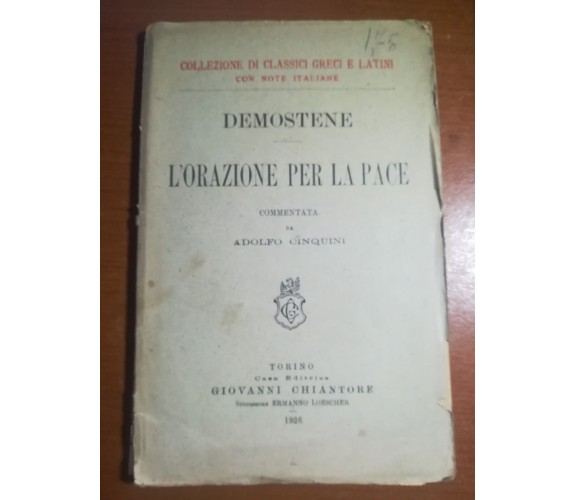 L'orazione per la pace - Demostene - Chiantore - 1926  - M