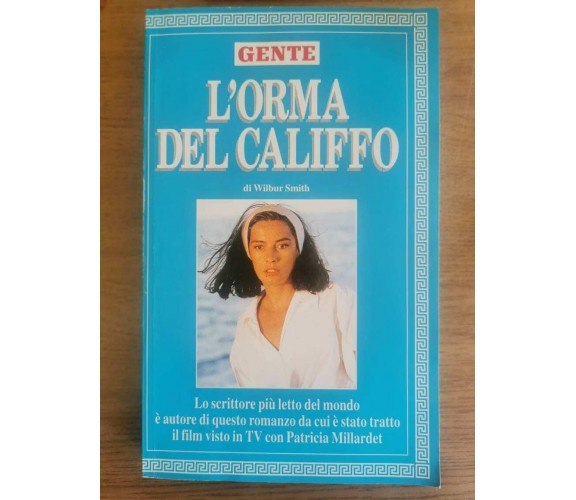 L'orma del califfo - W. Smith - Gente - 1982 - AR