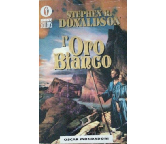 L’oro bianco - Donaldson - 2000 - Mondadori - lo