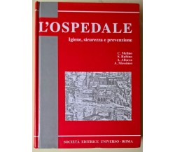 L’ospedale. Igiene, sicurezza e prevenzione - Melino - Ed. Universo, 1996 - L