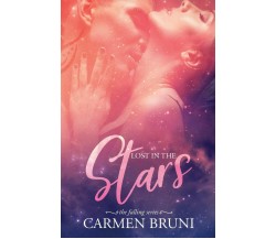 Lost in the stars di Carmen Bruni,  2020,  Indipendently Published