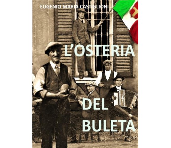 L’osteria del Buleta di Eugenio Maria Castiglioni,  2022,  Youcanprint