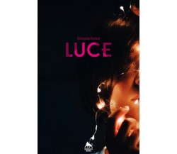 Luce	 di Giovanna Foresio,  2018,  Herkules Books