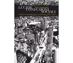 Lucide Confusioni Sociali di Dario Tagliamacco, 2023, Nonsolopoesie Edizioni