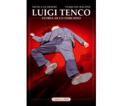 Luigi Tenco, Storia di un omicidio di Nicola Guarneri e Pasquale Ragone, 2011, T