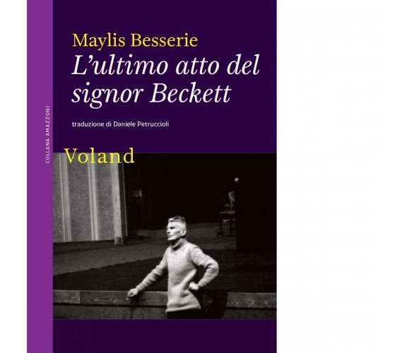 L’ultimo atto del signor Beckett di Maylis Besserie, 2022, Voland