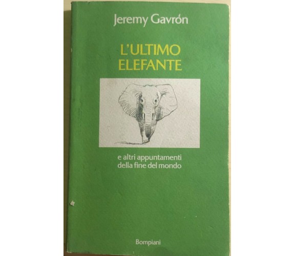 L’ultimo elefante di Jeremy Gavron,  1993,  Bompiani