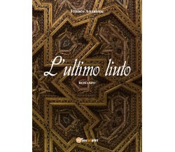 L’ultimo liuto	 di Franco Anzalone,  2018,  Youcanprint