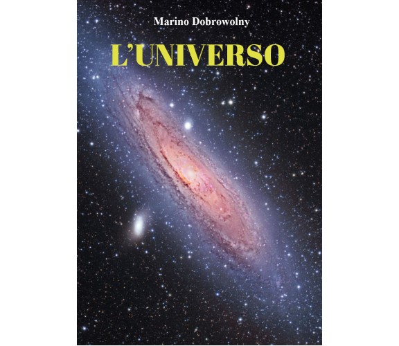 L’universo di Marino Dobrowolny,  2021,  Youcanprint