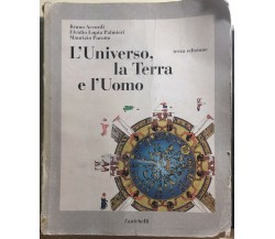 L’universo, la terra e l’uomo. Per le Scuole superiori di Bruno Accordi, Elvidio