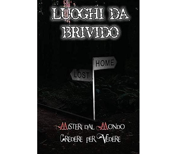 Luoghi da Brivido - Francesco Accardo - ‎Independently published, 2020