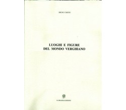 Luoghi e figure del mondo verghiano di Bruno Caruso,  2006,  Il Girasole Edizion