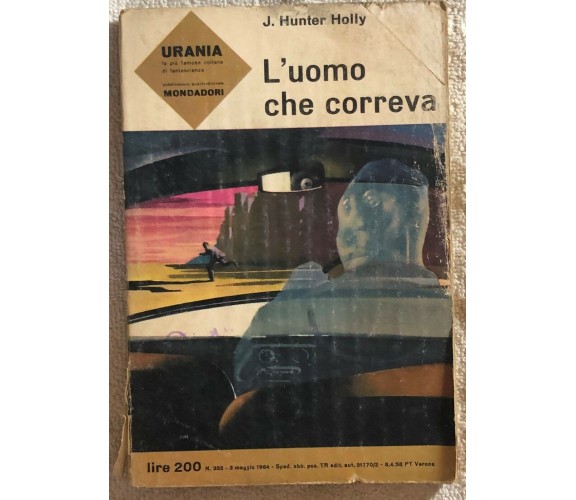 L’uomo che correva di J. Hunter Holly,  1964,  Mondadori