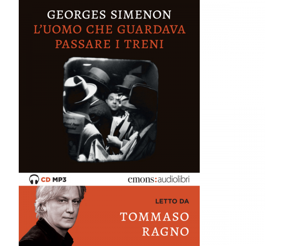 L'uomo che guardava passare i treni letto da Tommaso Ragno - Emons,2019